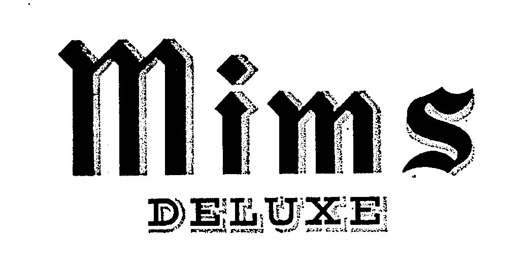 Trademark Logo MIMS DELUXE