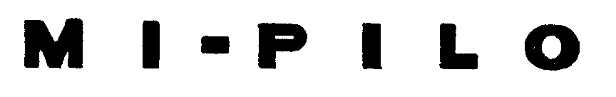 Trademark Logo MI-PILO