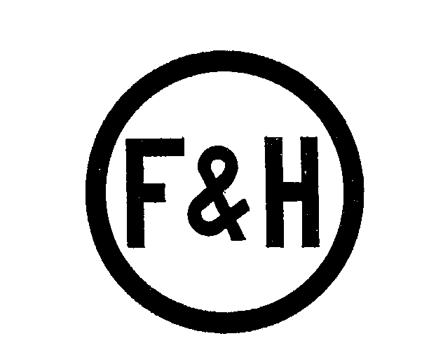  F &amp; H