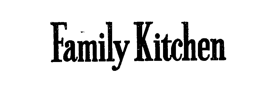 Trademark Logo FAMILY KITCHEN