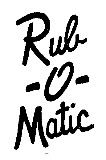  RUB-O-MATIC