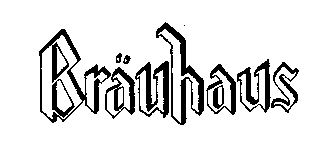 Trademark Logo BRAUHAUS