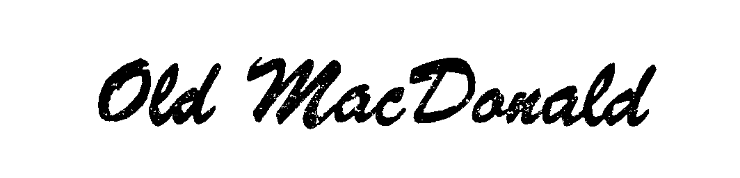 Trademark Logo OLD MAC DONALD