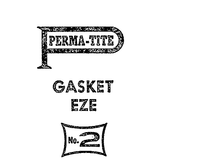 P PERMA-TITE GASKET EZE NO. 2