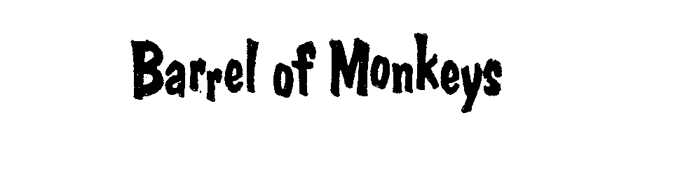 Trademark Logo BARREL OF MONKEYS
