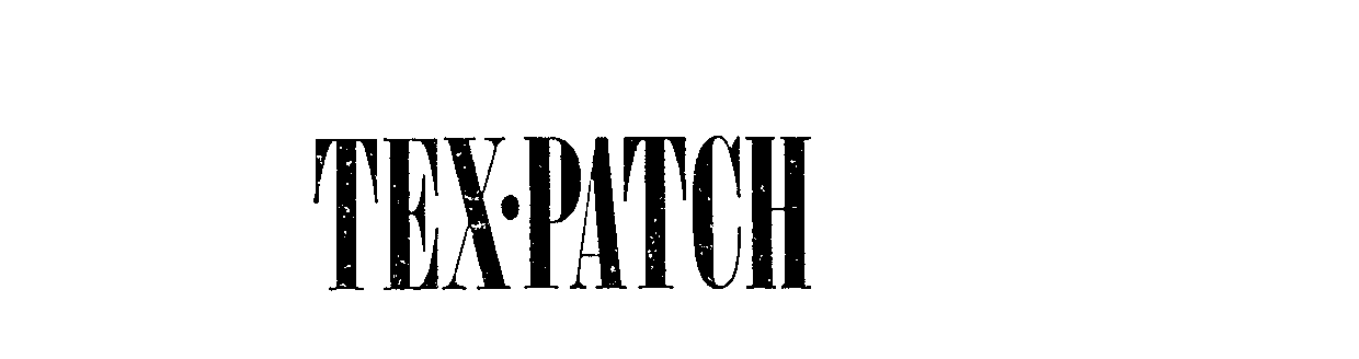 Trademark Logo TEX-PATCH