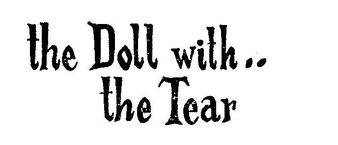 Trademark Logo THE DOLL WITH.. THE TEAR