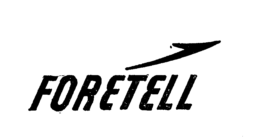 Trademark Logo FORETELL