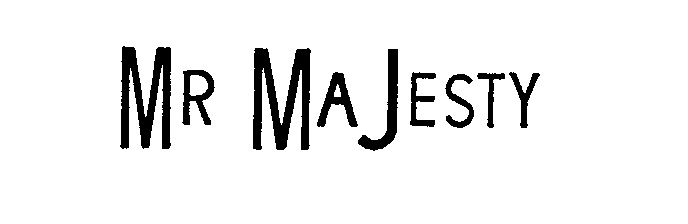 Trademark Logo MR MAJESTY