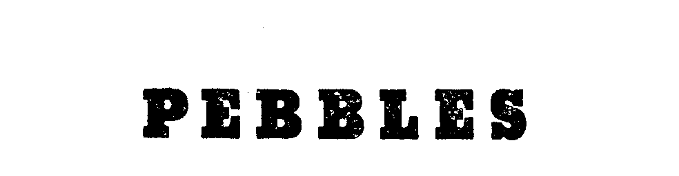 Trademark Logo PEBBLES