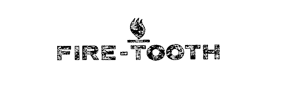Trademark Logo FIRE-TOOTH