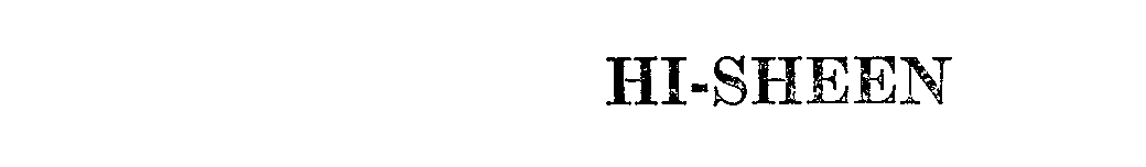 Trademark Logo HI-SHEEN