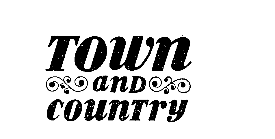Trademark Logo TOWN AND COUNTRY