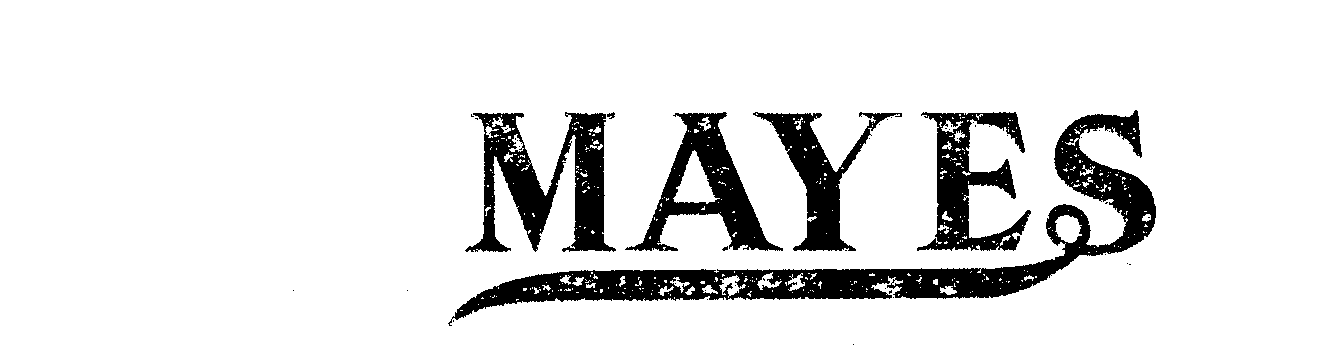 Trademark Logo MAYES