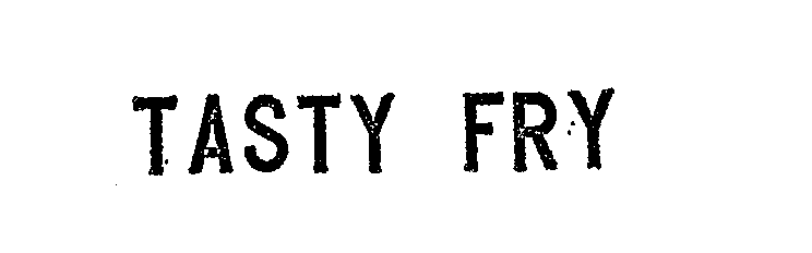Trademark Logo TASTY FRY