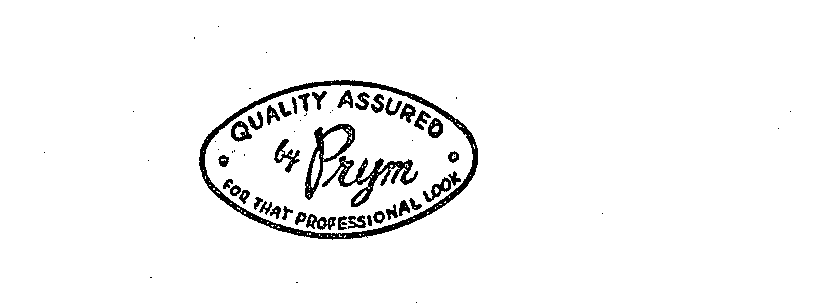  PRYM BY QUALITY ASSURED FOR THAT PROFESSIONAL LOOK