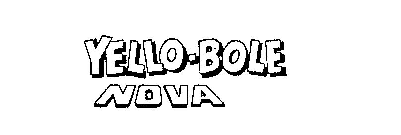Trademark Logo YELLO-BOLE NOVA