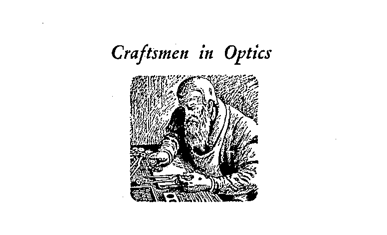  CRAFTSMEN IN OPTICS