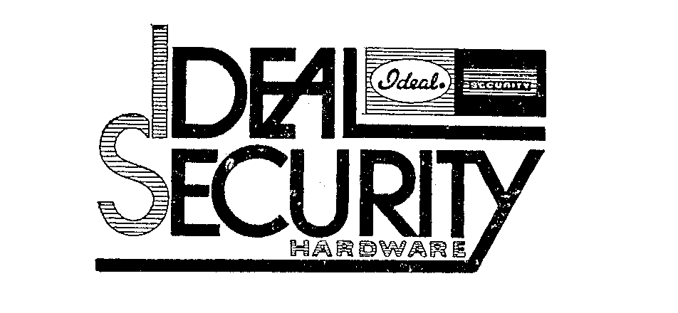  IDEAL SECURITY HARDWARE