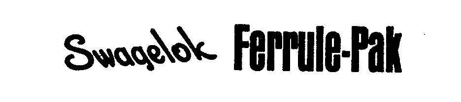 Trademark Logo SWAGELOK FERRULE-PAK