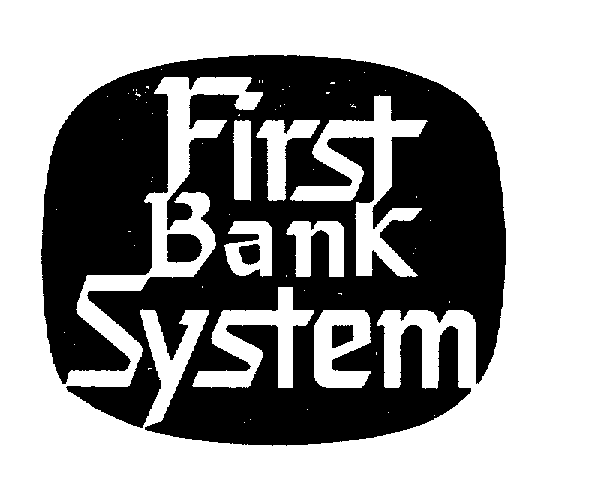 FIRST BANK SYSTEM