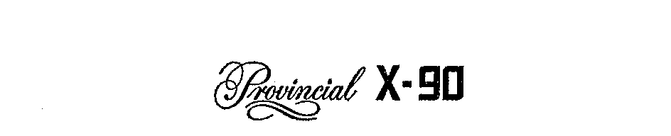  PROVINCIAL X-90