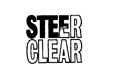 STEER CLEAR