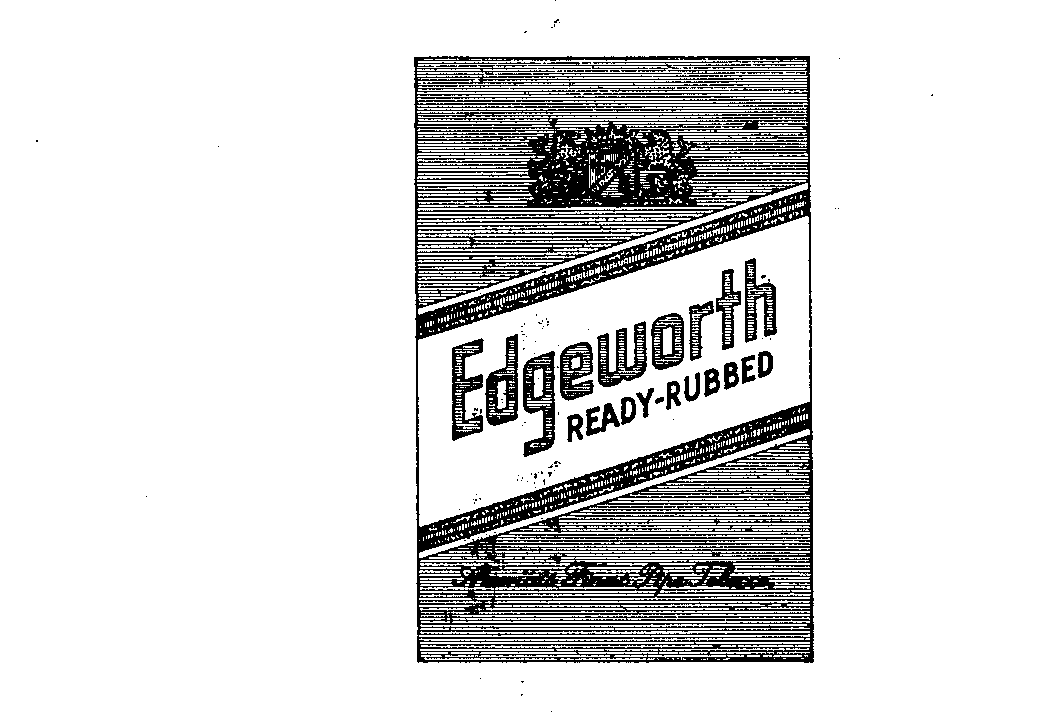  EDGEWORTH READY-RUBBED AMERICA'S FINESTPIPE TOBACCO.