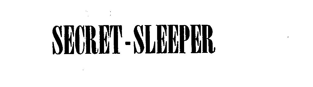  SECRET-SLEEPER