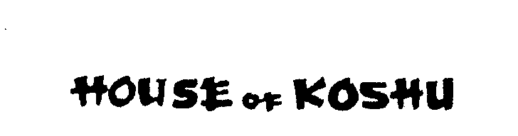 Trademark Logo HOUSE OF KOSHU