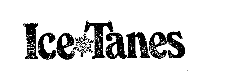 Trademark Logo ICE TANES