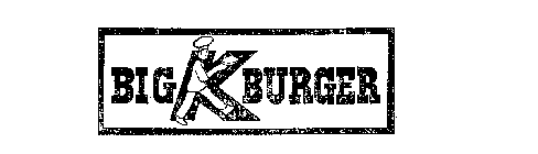 Trademark Logo BIG K BURGER