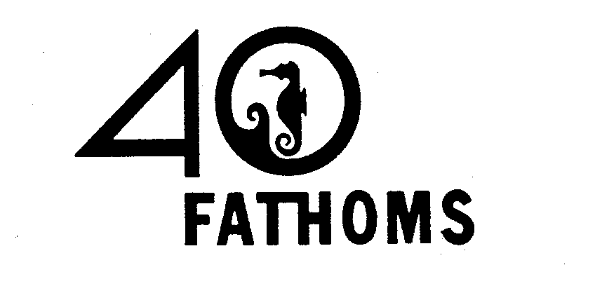 Trademark Logo 40 FATHOMS
