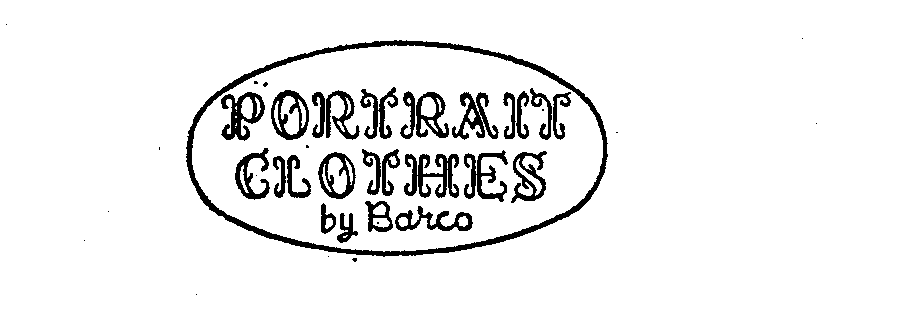 Trademark Logo PORTRAIT CLOTHES BY BARCO