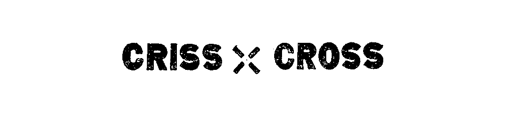 Trademark Logo CRISS CROSS