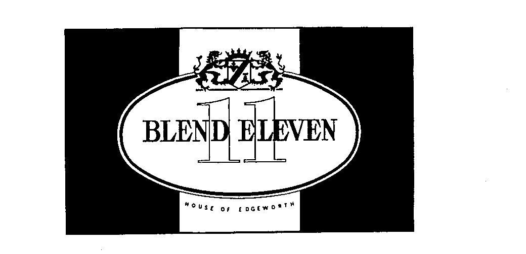  BLEND ELEVEN 11 HOUSE OF EDGEWORTH