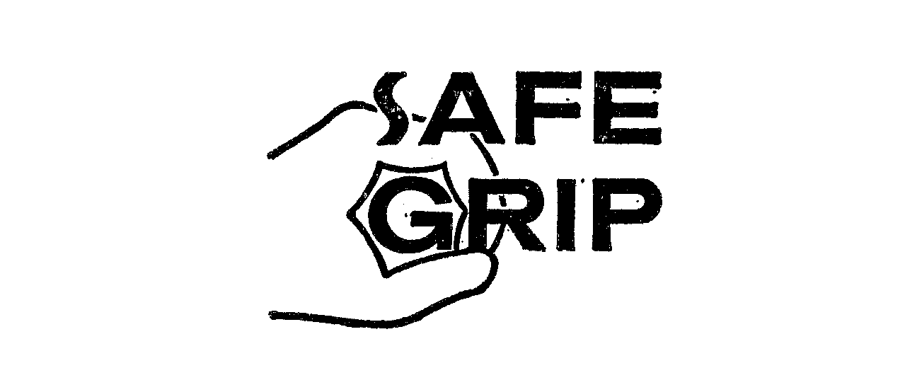 SAFE GRIP