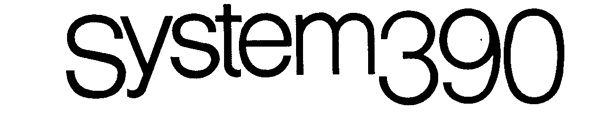 Trademark Logo SYSTEM 390