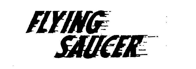 Trademark Logo FLYING SAUCER