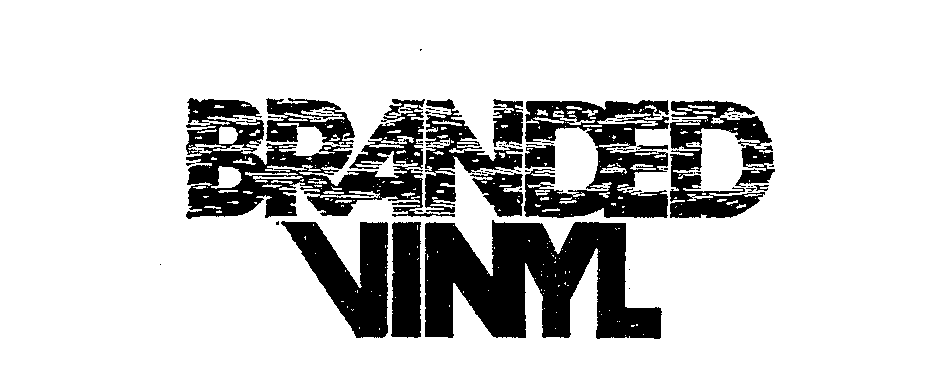 Trademark Logo BRANDED VINYL