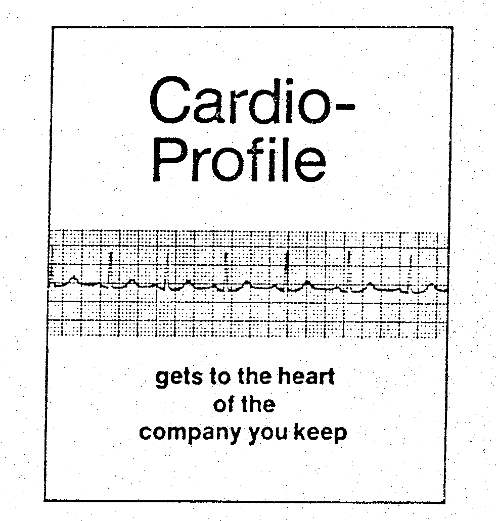  CARDIO-PROFILE GETS TO THE HEART OF THE COMPANY YOU KEEP
