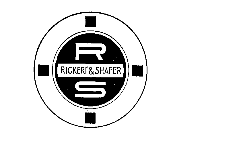  RICKERT &amp; SHAFER RS