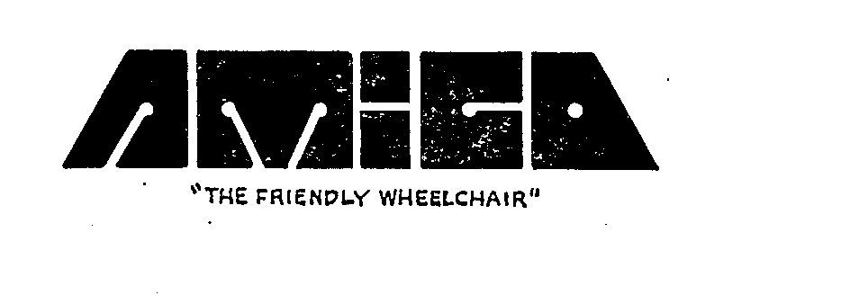 Trademark Logo AMIGO" THE FRIENDLY WHEELCHAIR"