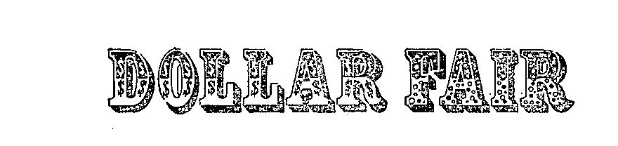 Trademark Logo DOLLAR FAIR