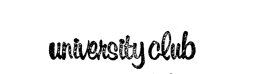 Trademark Logo UNIVERSITY CLUB