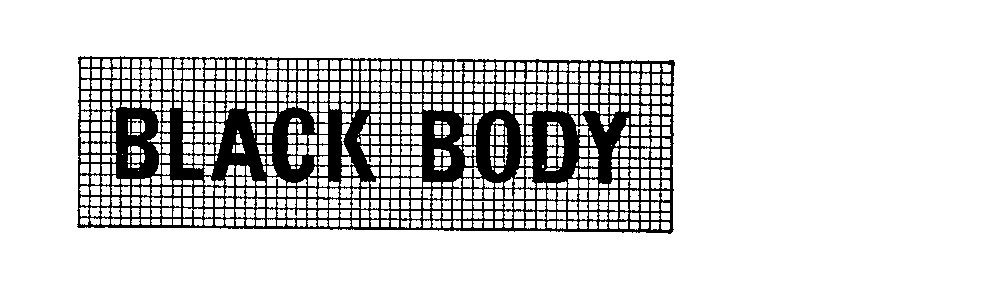  BLACK BODY