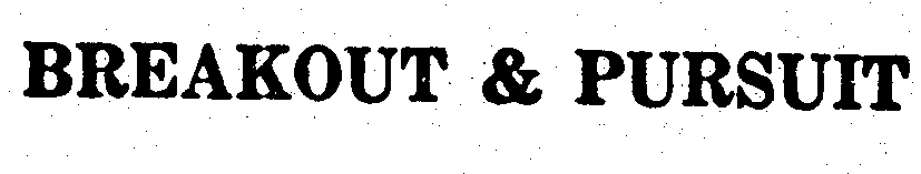 Trademark Logo BREAKOUT & PURSUIT