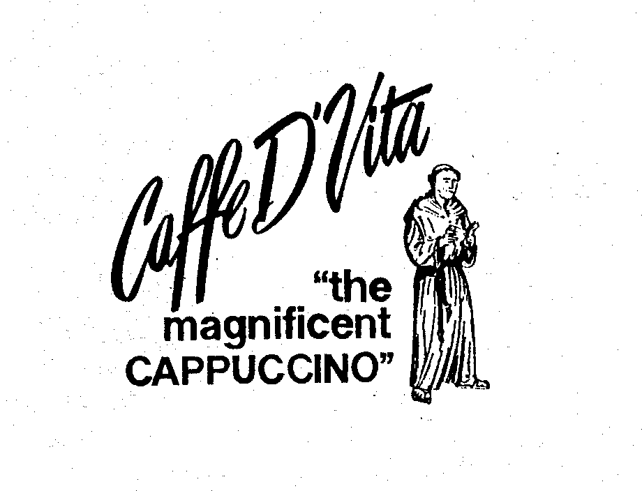 Trademark Logo CAFFE D' VITA "THE MAGNIFICENT CAPPUCCINO"