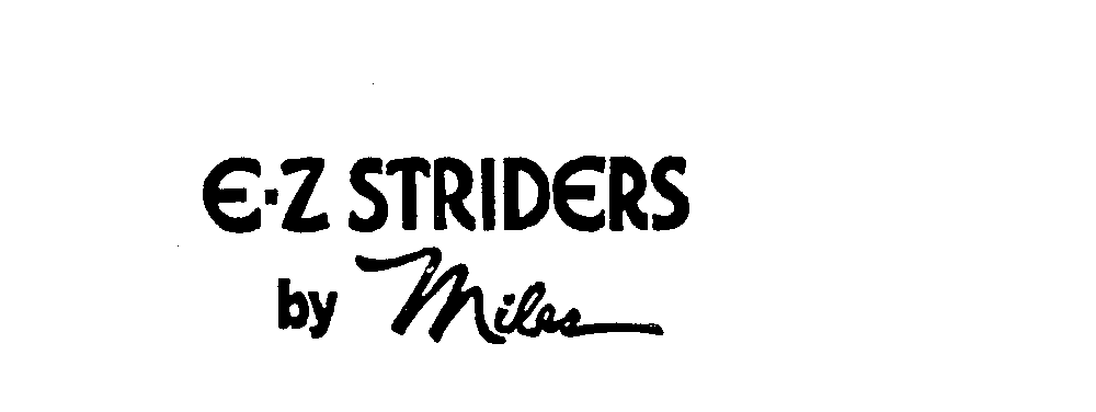  E-Z STRIDERS