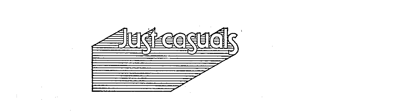 Trademark Logo JUST CASUALS